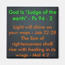 God Is "Judge of the earth" - Ps 94 : 2 , L... Refrigerator Magnet