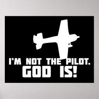 Christian Poster: God is My Pilot 