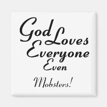 God Loves Mobsters! Fridge Magnets