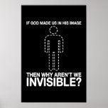 god made us in his image, why aren't we invisible? print