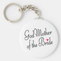 God Mother Of The Bride Key Chain