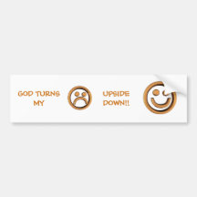 GOD TURNS MY FROWN UPSIDE DOWN!! BUMPER STICKERS