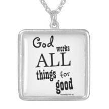 God works all for good necklace