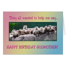 Godmother Birthday with otters Greeting Card