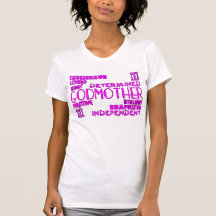 Godmothers Baptims Christening Parties : Qualities Shirt