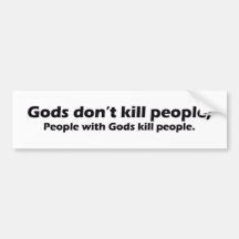 Gods Dont Kill People Bumper Sticker