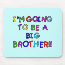 Going to be a Big Brother Tshirts and Gifts Mousepad