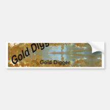 Gold digger, Gold Digger Bumper Sticker