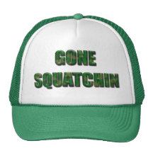 Gone Squatchin - Camo Version Trucker Hats