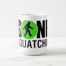 Gone Squatchin Coffee Mug
