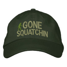 Gone Squatchin Embroidered Hat