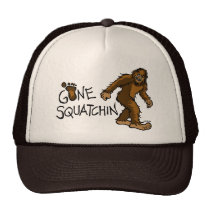 Gone Squatchin hats