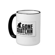 Gone SQUATCHIN Mugs