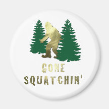 Gone Squatchin' Refrigerator Magnet