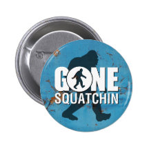 Gone Squatchin Vintage Pin