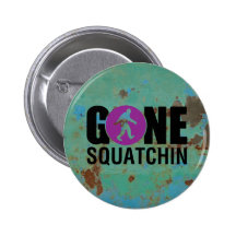 Gone Squatchin Vintage Pin