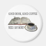 GOOD BOOK, GOOD COFFEE REFRIGERATOR MAGNETS