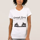 Good Guy with Guns t shirt
