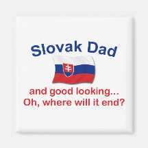 Good Looking Slovak Dad Refrigerator Magnet