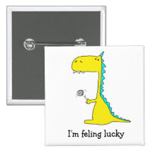 good luck dino pinback buttons