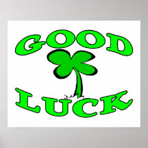 Good Luck Four Leaf Clover Posters