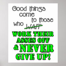 Good things come to those who... poster