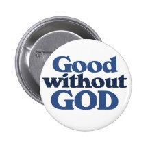 Good without God Button
