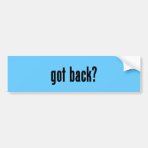 got back? bumper sticker