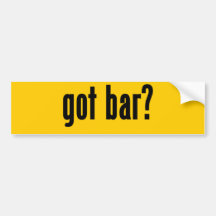 got bar? bumper stickers