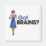 Got Brains Fridge Magnets