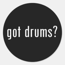 got drums? round stickers