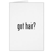 got hair? card