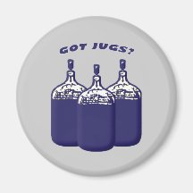 Got Jugs Refrigerator Magnet