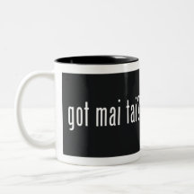 Got Mai Tai? Coffee or Rum Mug