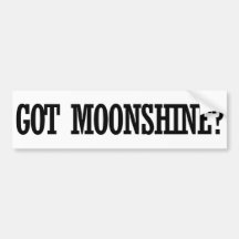Got Moonshine Bumper Stickers