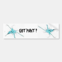 Got Paint ? Bumper sticker