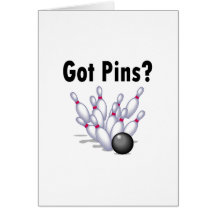 Got Pins? (Bowling) Card