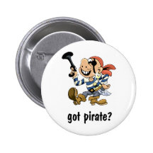 Got Pirate Pinback Buttons