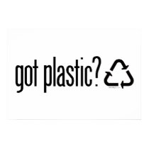 got plastic? Recycling Sign posters
