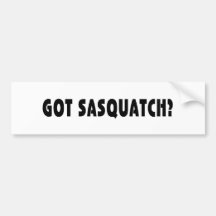 Got Sasquatch? Bumper Stickers