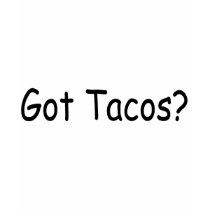 Got Tacos