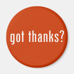 got thanks? fridge magnets