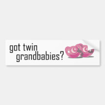 Got Twin Grandbabies? Bumper Stickers