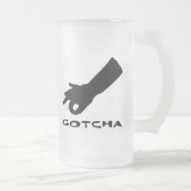 Gotcha mugs