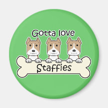 Gotta Love Staffies Magnet