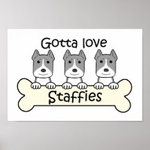 Gotta Love Staffies Print