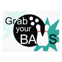 Grab your balls & let's go bowling birthday invite