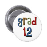Grad 12 pinback button
