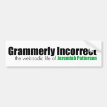 Grammerly Incorrect Sticker Bumper Sticker