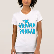 Grand Poobah Blue Font Products T-shirt